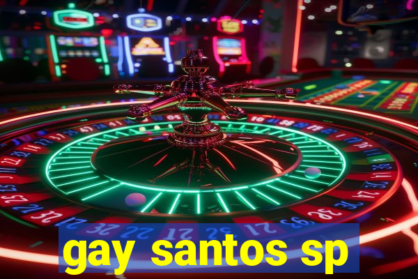 gay santos sp